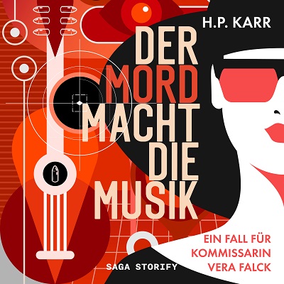 Der Mord macht die Musik Ein Fall fuer Kommissarin Vera Falck