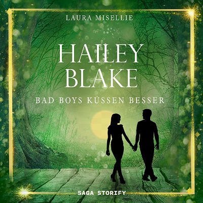 Hailey Blake Bad Boys kuessen besser Band 1