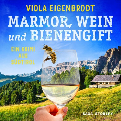 Marmor Wein und Bienengift Ein Krimi aus Suedtirol