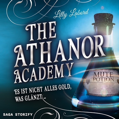 The Athanor Academy Es ist nicht alles Gold was glaenzt Band 2