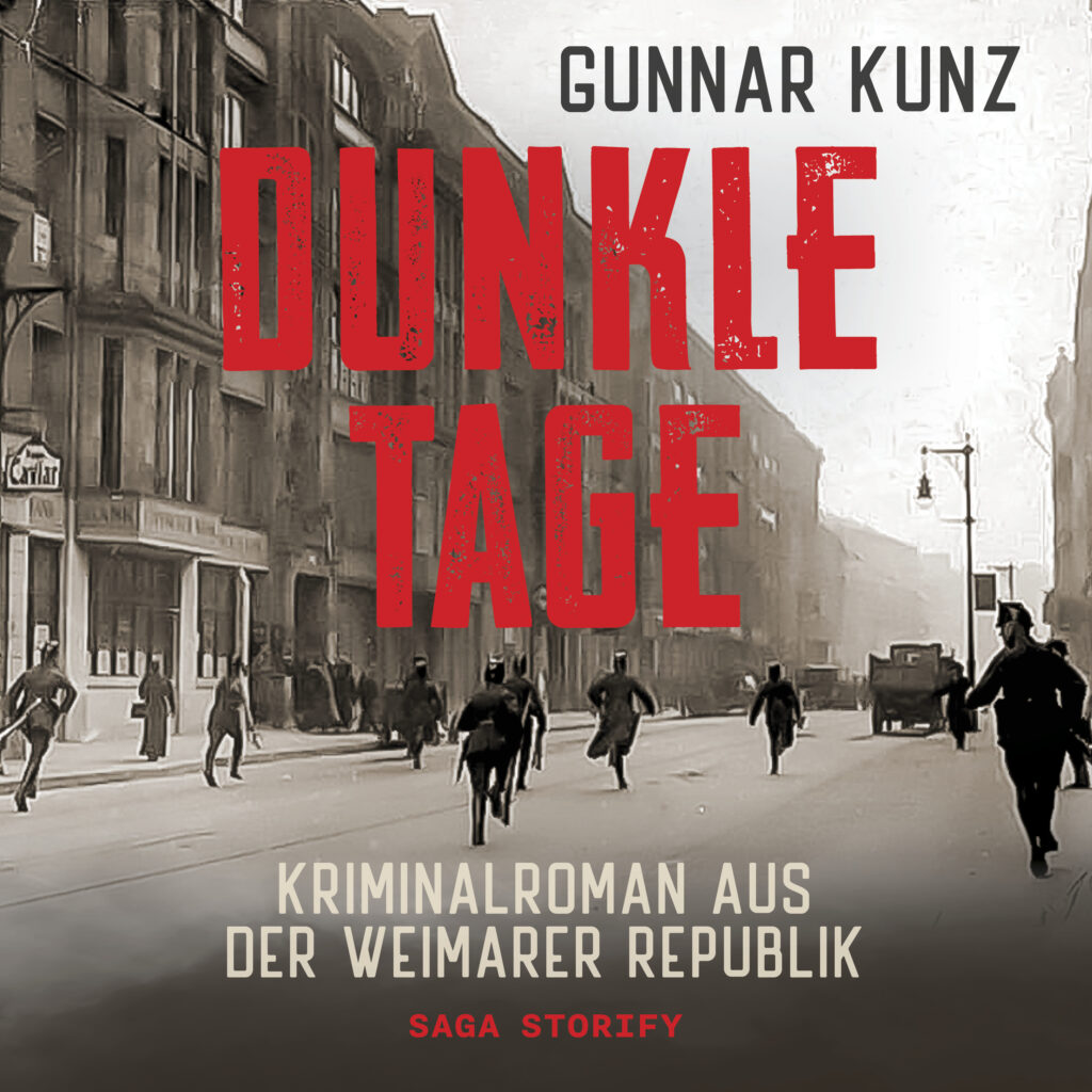 Dunkle Tage Kriminalroman aus der Weimarer Republik audio