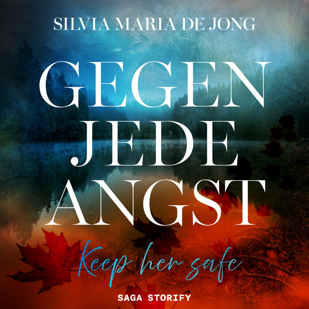 Silvia Maria de Jong - Romance mit Spannung 4 gegen jede angst keep her safe AUDIO